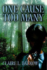 One Cause Too Many - Claire L. Datnow