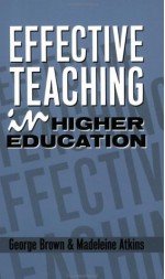 Effective Teaching in Higher Education - Madeleine Atkins, Dr George A. Brown, George Brown