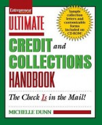 Ultimate Credit And Collections Handbook - Michelle Dunn