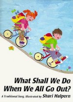 What Shall We Do When We All Go D - Shari Haplern, Shari Halpern, Shari Haplern