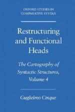 Restructuring and Functional Heads - Guglielmo Cinque