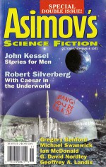 Asimov's Science Fiction October-November 2002 - Robert Silverberg, Michael Swanwick, Gardner R. Dozois, Norman Spinrad, Gregory Benford, Ian McDonald, A.M. Dellamonica, Laurel Winter, James Patrick Kelly, John Kessel, Geoffrey A. Landis, Erwin S. Strauss, Mario Milosevic, C. David Nordley