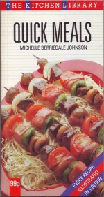 Quick Meals (Kitchen Library) - Michelle Berriedale-Johnson