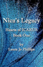 Nica's Legacy (Hearts of ICARUS Book 1) - Laura Jo Phillips