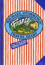 Michael Storrings' Travel Diary: France - Michael Storrings