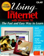 Using the Internet with Windows 95, with Disk - Jerry Honeycutt, Bill Eager