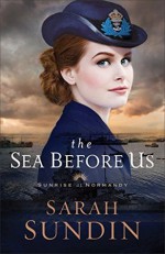 The Sea Before Us - Sarah Sundin