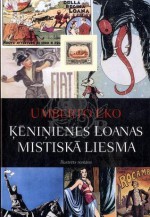 Ķēniņienes Loanas mistiskā liesma - Umberto Eco, Dace Meiere, Umberto Eko