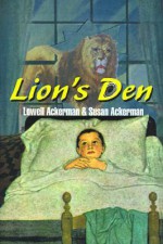 Lion's Den - Lowell J. Ackerman, Susan Ackerman