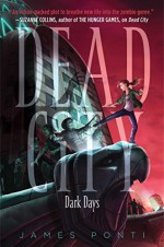 Dark Days (Dead City) - James Ponti