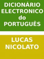 Dicionário Eletrônico do Português - Lucas Nicolato