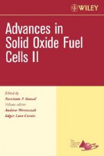 Advances in Solid Oxide Fuel Cells II: Ceramic Engineering and Science Proceedings, Cocoa Beach, Volume 27, Issue 4 - Wereszczak