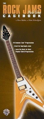 The Rock Jams Casebook (Guitar Casebook Series) - Dave Rubin, Matt Scharfglass