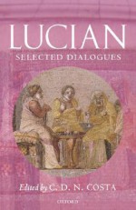 Lucian: Selected Dialogues - C.D.N. Costa