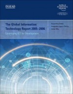 The Global Information Technology Report 2005-2006: Leveraging Ict for Development - Soumitra Dutta, Irene Mia