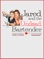 Jared and the Undead Bartender - tsukinobara