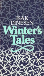 Winter Tales - Isak Dinesen