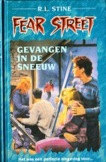 Gevangen in de sneeuw (Fear Street, #1) - R.L. Stine, Yvonne Kloosterman