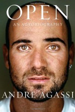 Open - Andre Agassi, J.R. Moehringer