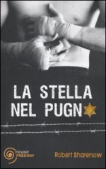 La stella nel pugno - Robert Sharenow, Paolo Antonio Livorati