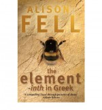 The Element - inth in Greek - Alison Fell