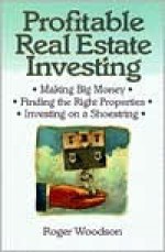 Profitable Real Estate Investing - Roger Woodson