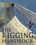 The Rigging Handbook - Brion Toss