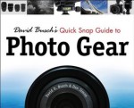 David Busch's Quick Snap Guide to Photo Gear - BUSCH