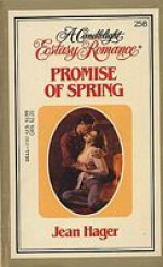 Promise of Spring (Candlelight Ecstasy Romance, #258) - Jean Hager