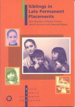 Siblings In Late Permanent Placements - Alan Rushton