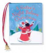 A Sister's Night Before Christmas - Evelyn Loeb