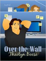 Over The Wall - Theolyn Boese