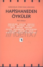 Hapishaneden Öyküler - Aytekin Yılmaz, Müge İplikçi