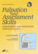 Palpation and Assessment Skills with Back of Book CD-ROM: Assessment and Diagnosis Through Touch - Leon Chaitow