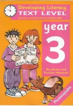 Text Level: Year 3 (Developing Literacy) - Ray Barker, Christine Moorcroft