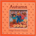 Autumn: Poems, Songs, Prayers (Windows on the Season) - Linda Clearwater