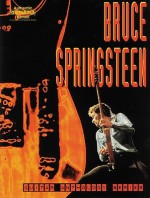 Bruce Springsteen -- Guitar Anthology: Authentic Guitar Tab - Bruce Springsteen, Aaron Stang, Jeannette Delisa