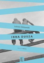 Inna dusza - Łukasz Orbitowski