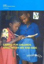 Caring for Children Affected by HIV and AIDS - United Nations