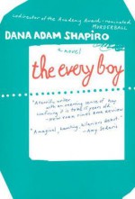 The Every Boy - Dana Shapiro