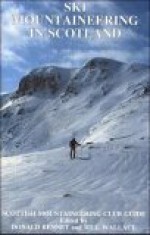 Ski Mountaineering In Scotland (Scottish Mountaineering Club Guide) - Donald John Bennet