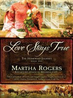 Love Stays True - Martha Rogers