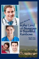 In the Land of Bluegrass & Bountiful Rainbows / After Dark - Mark McCarty