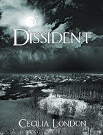 Dissident (The Bellator Saga Book 1) - Cecilia London