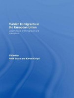 Turkish Immigrants in Eu - Erzan: Determinants of Immigration and Integration - Refik Erzan, Kemal Kirişçi