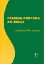 Prawna ochrona zwierząt - Marek Mozgawa