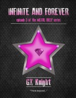 Infinite and Forever - G.X. Knight, Emily Hale, Aaron Salt