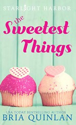 The Sweetest Things - Bria Quinlan