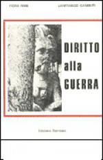 Diritto alla guerra. Letture meridionali 2 - Lanfranco Caminiti, Fiora Pirri