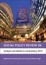 Social Policy Review 26: Analysis and debate in social policy, 2014 - Kevin Farnsworth, Zoe Irving, Menno Fenger